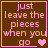 Brown square with pink text reading "just leave the pieces when you go" and a single pink heart icon.