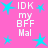 Pink background with blue star shapes and white text reading "IDK my BFF Mal" arranged in a pattern