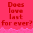 Red text on pink background repeats 'Does love last for ever?' with a pixelated wave pattern below.