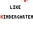 Animated sequence of 'LIKE' text above repeating 'KINDERGARTEN' text with red heart symbols scattered across the frame.