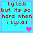 Pixelated cyan background with red text reading 'l.y.l.a.b but its so hard when i l.y.l.a.l' and pink heart symbols in four quadrants.