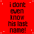 Red background with white dots and repeated black text reading "i dont even know his last name!" in a pattern