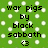 Green background with white pixelated dots and black pixelated text reading 'war pigs by black sabbath <3'.