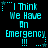 Cyan pixelated text on black background reads "I Think We Have An Emergency!!!" with star and dot decorations, displayed in six positions