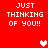 Red background with white pixelated text 'JUST THINKING OF YOU!!' and two heart symbols in different positions across frames.