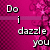 Pixelated text on a pink background reads "Do i dazzle you" with a blurred floral pattern behind.
