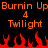 Pixelated orange text and red flames on black background, with repeated 'Burnin Up' and 'Twilight' text elements and a central '4' above each 'Twilight'