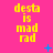Yellow text 'desta is mad rad' on bright pink background with scattered blue pixelated stars and plus signs.