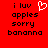 Red background with black pixelated text reading 'i luv apples sorry bananna' and a white heart symbol in the top-right corner.