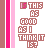 Animated contact sheet of a pixelated text-based icon with changing letter colors across six frames, featuring the phrase "IS THIS AS GOOD AS I THINK IT IS?" on a striped background.