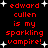 Red pixelated text on black background reads "edward cullen is my sparkling vampire!" with white starbursts, animated to shift position across frames.
