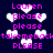 Dark blue background with white heart shapes and pink text reading 'Lauren please please takemeback PLEASE' repeated in two