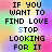 A 3x2 contact sheet of six animated frames showing a rainbow gradient background with pixelated text reading "IF YOU WANT TO FIND LOVE STOP LOOKING FOR IT" where the word "STOP" alternates between blue and black in different frames.