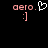 Pixelated text 'aero.' in pink with a white heart symbol above and ':]' below, displayed on black background.