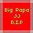 Red square icon with white lines and yellow pixelated text reading "Big Papa JJ R.I.P." in three centered lines