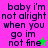 Pixelated text reads "baby i'm not alright when you go im not fine" with a green star on pink background and pink star on green background.