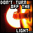 Pixelated icon with fiery background and text reading "DON'T TURN OFF THE LIGHT..." in blocky font.