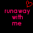 Red pixelated heart above pink text 'runaway with me' on black background, two identical frames side-by-side.