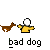 Pixelated animation of a brown dog and yellow-shirted figure interacting with a white ball on gray background, text "bad dog" below.