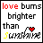 A contact sheet of 10 animated frames showing a pixel art icon with the text "love bums brighter than sunshine" and a heart symbol, each frame displaying different color variations for the text and heart.