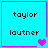 Pixelated blue square with pink border containing 'taylor' and 'lautner' text and changing heart symbols.