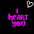 Pixelated text 'I HEART YOU' in bright pink with a white heart symbol above, displayed on a black background.