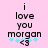 Pink background with black text reading "i love you morgan" and light blue star-like symbols below the text.