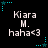 Black background with repeated white text 'Kiara M. haha<3' and cyan star-shaped corner decorations.