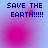 Pixelated blue text 'SAVE THE EARTH!!!!!' over pink and light blue gradient background with shifting circular patterns.
