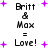 Pixelated text displays 'Britt & Max = Love!' with purple plus signs scattered on a white background, animated