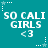 Teal background with repeated white pixelated text "SO CALI GIRLS" and heart symbol <3, surrounded by white star and dot patterns.