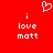 Red background with white pixelated text and a heart symbol; two identical side-by-side arrangements of 'i love matt' below the heart.