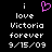 Pixelated text reads 'i love Victoria forever 9/15/09' with a pink heart symbol replacing the 'o' in 'love' on the left side of the image.