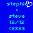 Blue background with cyan pixelated text and symbols; two side-by-side displays of 'stephie' with a heart symbol, 'steve', '12/12', and '<3333'