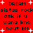 Red background with black pixelated text repeating 'DREAM sistas rocks ask if u wana kno bout EM' and white starbursts scattered throughout.