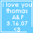 Blue square icon with white pixelated text reading "i love you thomas A&F 3.16.07 <3" and a small heart symbol in the bottom-right corner.