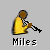 Pixelated icon of a person in yellow clothing playing a brass instrument, with the name 'Miles' below.