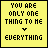 A 3x2 contact sheet of six animated frames showing a pixelated yellow text-based animation with the phrase "YOU ARE ONLY ONE THING TO ME" and changing lower text, each frame bordered in black on a gray background.