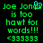 Green pixelated text on black background reads "Joe Jonas is too hawt for words!!! <33333" with a blue heart symbol replacing the 'o' in Jonas on the left side.