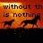 Pixelated image with orange-red gradient background showing two dark silhouettes of running animals and partial text reading "without th is nothi".