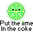 A contact sheet of 7 animated frames showing a pixelated lime slice with a face, repeated across three rows with text "Put the lime in the coke" below each frame.