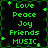 Green pixelated text listing Love Peace Joy Friends MUSIC on black background with green vine border and scattered star shapes.