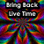 A kaleidoscopic pattern of vibrant rainbow colors with repeating geometric shapes and text overlays reading "Bring Back Live Time" in white letters on black rectangles.