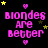 Pixelated text 'blondes are better' in pink with yellow stars and small purple hearts on black background, animated star positions.