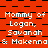 Red background with black checkered pattern and repeated white text reading "Mommy of Logan, Savanh & Makenna" in pixelated font.