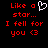 Red pixelated text on black background reads 'Like a star... I fell for you <3' with a white heart symbol replacing 'heart' in 'Like a heart'.