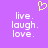 Purple background with white pixelated text 'live. laugh. love.' repeated twice and a yellow heart symbol above the left instance.