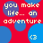 Red background with blue circles and yellow text reading 'you make life... an adventure' alongside '<3' symbols.