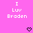 Pixelated pink background with repeated white text "I Luv Braden" and black heart symbols in a pattern
