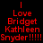 Red text on black background displays 'Love Bridget Kathleen Snyder !!!!' with white highlight boxes shifting across each line in sequence.